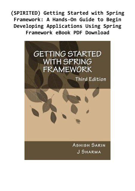 Getting started with spring framework a hands on guide to begin developing applications using spring framework. - Manuale di riparazione del servizio nissan pathfinder 2006.