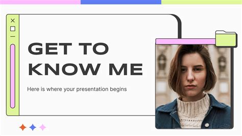 Getting to Know Me Presentation in Google Slides™ Get to know you