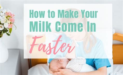 Getting your milk to come in faster