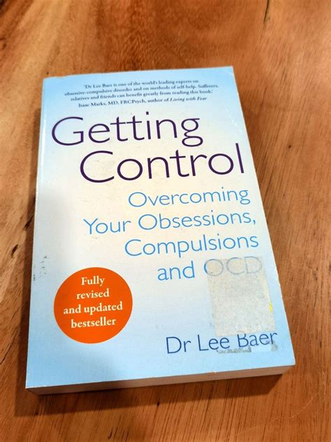 Read Getting Control Overcoming Your Obsessions And Compulsions By Lee Baer