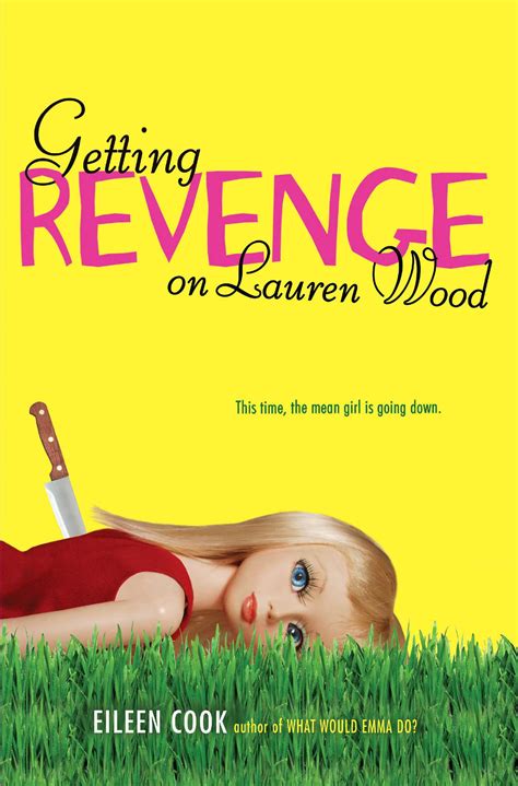 Full Download Getting Revenge On Lauren Wood By Eileen Cook