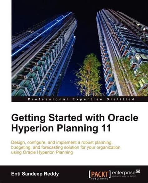 Read Getting Started With Oracle Hyperion Planning 11 By Enti Sandeep Reddy