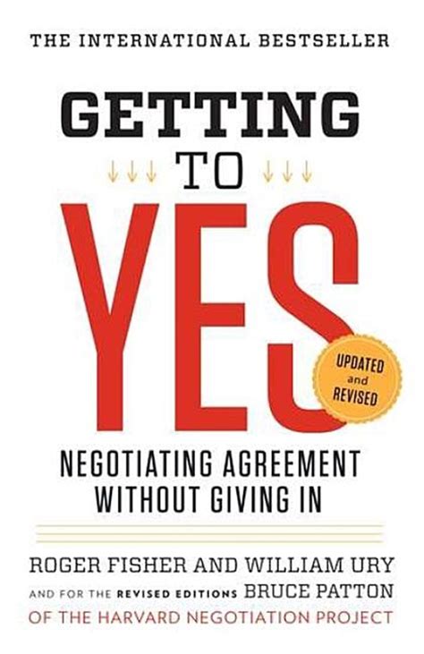Read Online Getting To Yes Negotiating Agreement Without Giving In By Roger Fisher