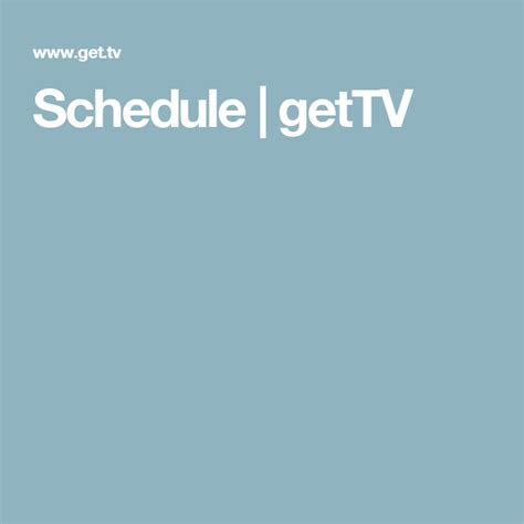 Gettv schedule today. Things To Know About Gettv schedule today. 