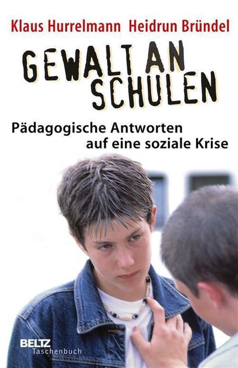 Gewalt an Schulen (ebook), Klaus Hurrelmann 9783407224101