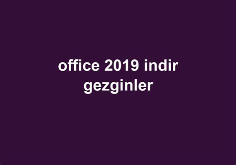 Gezginler office 2019