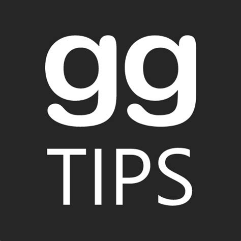 Gg Tips