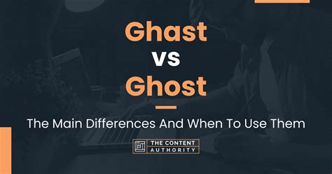 Ghast vs. Ghost the difference - CompareWords