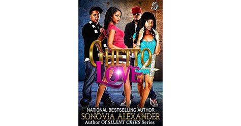 Read Ghetto Love 4 By Sonovia Alexander