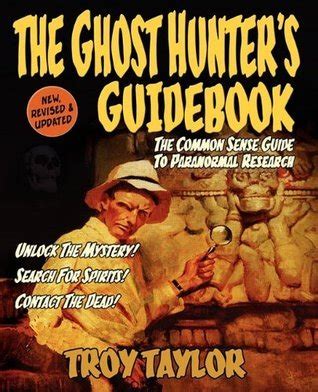 Ghost hunters guidebook by troy taylor. - The guitar techniques handbook a guide to mastery of tone.
