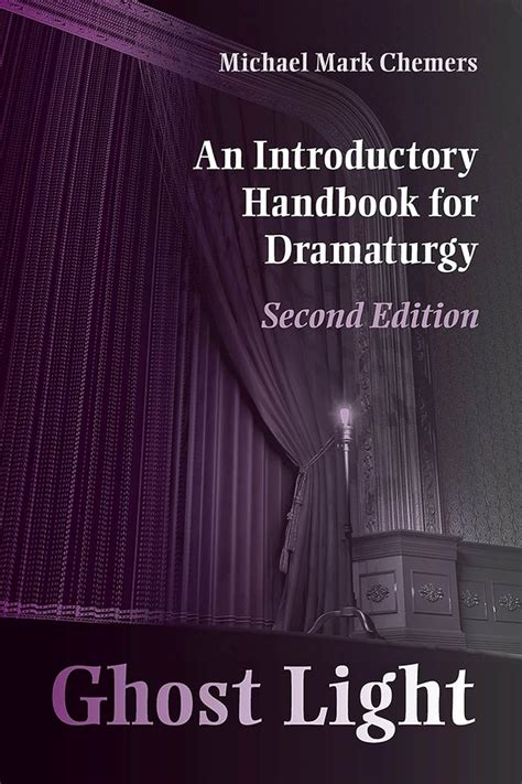 Ghost light an introductory handbook for dramaturgy theater in the. - Nissan bluebird sylphy 2006 service manual.