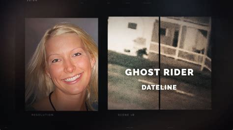 Ghost rider dateline. After a nurse and mother-of-three is found fatally shot inside her Illinois home, investigators uncover security camera footage that could be key to solving ... 