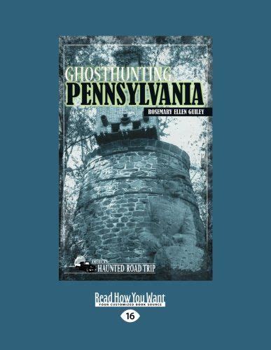 Full Download Ghosthunting Pennsylvania By Rosemary Ellen Guiley