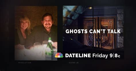 The Dateline NBC episode's synopsis reads, ... The Dateline NBC episode Ghosts Can’t Talk aired on January 12, 2024, at 9 p.m. EST and will be available for streaming on Peacock and NBC.