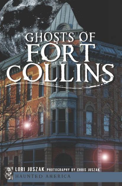 Ghosts of Fort Collins