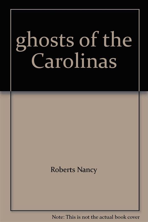 Ghosts of the Carolinas by Nancy Roberts · OverDrive: ebooks ...