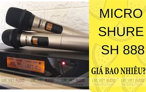 Giá Micro Shure SH888: Bảng giá cập nhật cho nhà sản xuất âm nhạc