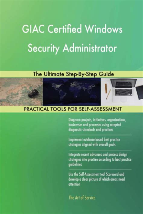 Giac Certified Windows Security Administrator The Ultimate Step By Step Guide