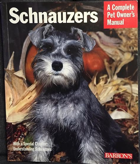 Giant schnauzers complete pet owners manual. - Österreichische nationalakademie für umwelt und energie mit sitz in niederösterreich.