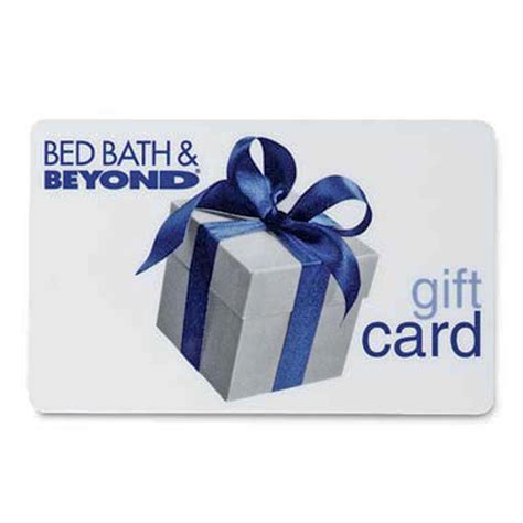 Gift Cards Bed Bath & Beyond Bed Bath & Beyond