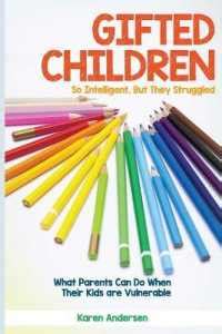 Download Gifted Children So Intelligent But They Struggled What Parents Can Do When Their Kids Are Vulnerable By Karen Andersen