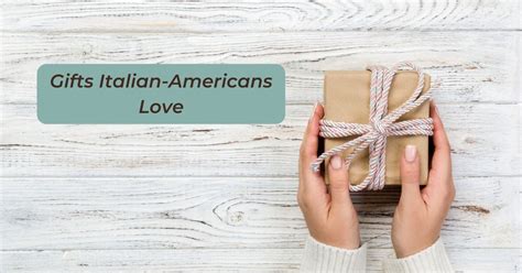 Gifts For Italian Americans