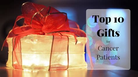 Gifts For People Fighting Cancer
