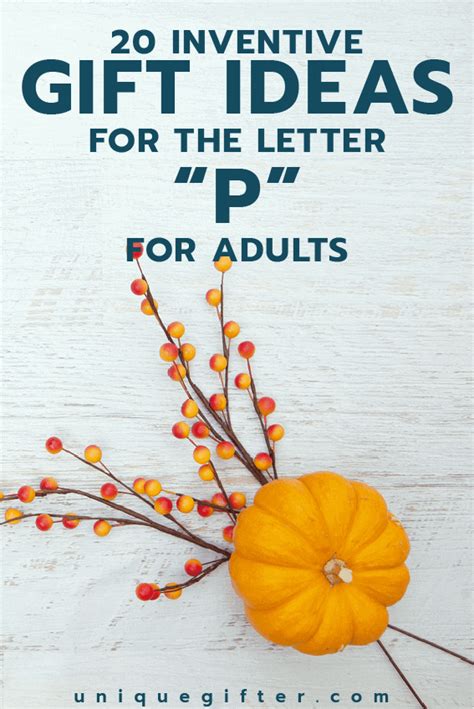 Gifts With The Letter P