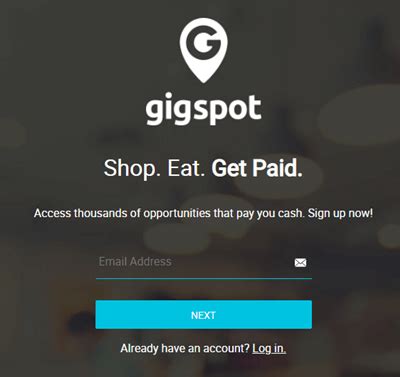 Gigspot login. GigSpot is a gig economy website that connects users with mystery shopping, market research, and other similar opportunities. Companies post various "gigs" that members can accept and complete to earn money. GigSpot Sign Up. GigSpot itself does not provide the actual gigs or pay members directly. It simply facilitates the … 