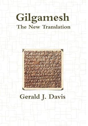 Full Download Gilgamesh The New Translation By Gerald J Davis