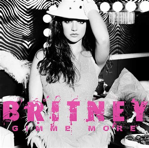 Gimme more. Canción: Gimme MoreArtista: Britney SpearsÁlbum: BlackOutAutor: J. Washington; K. Hilson; Keri Hilson; M. Araica; Marcella Araica; N. Hillsaño: 2007Sugerenc... 