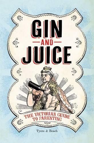 Gin juice the victorian guide to parenting 1st edition. - Regler for tegning av krokier og skisser med forskrifter for karttegn, kartskrift og forkortelser..