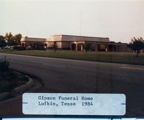 Gipson Funeral Home, Lufkin, Texas. 503 likes · 4 talking about this · 334 were here. Located in Lufkin, Texas, Gipson Funeral Home and Garden of Memories Memorial Park have close ties t. 
