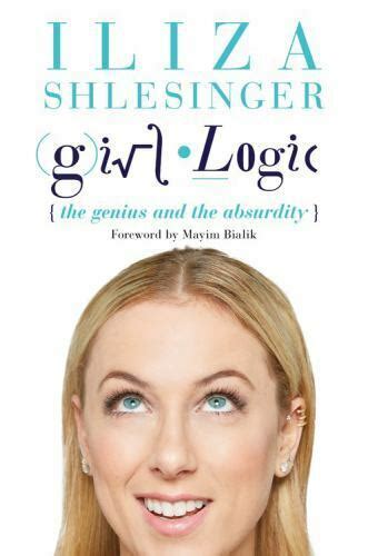 Full Download Girl Logic The Genius And The Absurdity By Iliza Shlesinger