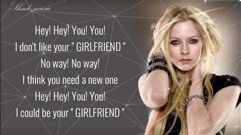 Girlfriend avril lavigne lyrics. Girlfriend Lyrics by Avril Lavigne from the Bravo Hits 2007, Vol. 2 album- including song video, artist biography, translations and more: Hey, hey, You, you, I don't like your girlfriend, No way, no way, Think you need a new one, Hey, hey, You, you, … 