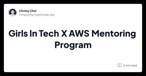 Girls In Tech X AWS Mentoring Program