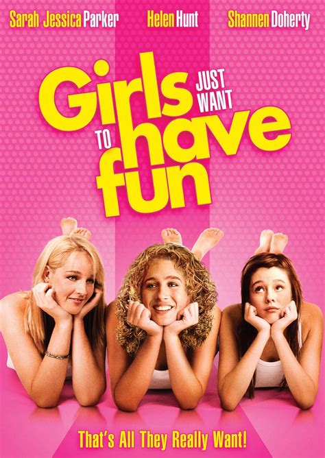 Girls just want to have fun. Things To Know About Girls just want to have fun. 