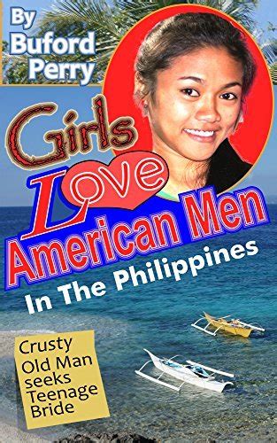 Read Online Girls Love American Men In The Philippines By Buford Perry