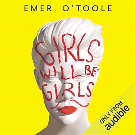Full Download Girls Will Be Girls Dressing Up Playing Parts And Daring To Act Differently By Emer Otoole