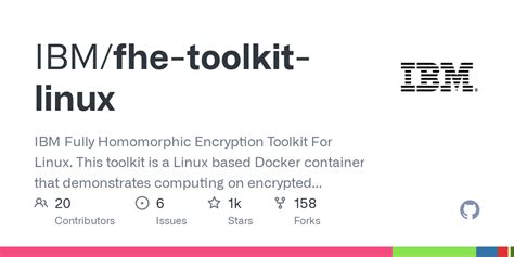 GitHub - IBM/fhe-toolkit-linux: IBM Fully Homomorphic Encryption ...