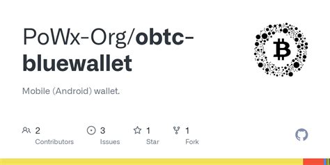 GitHub - PoWx-Org/obtc-bluewallet: Mobile (Android) wallet.