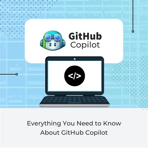 GitHub Copilot Everything You Need to Know