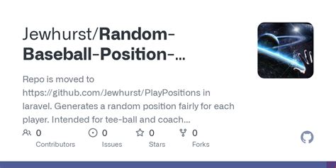 GitHub Jewhurst/RandomBaseballPositionGenerator Repo is moved to