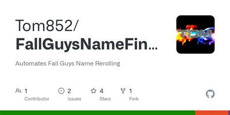 GitHub Tom852/FallGuysNameFinder Automates Fall Guys Name Rerolling