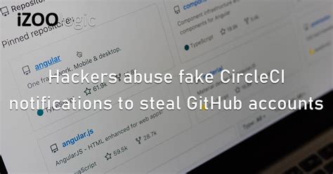 GitHub accounts are being stolen by fake CircleCI accounts TechRadar