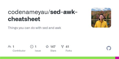 GitHub codenameyau/sedawkcheatsheet Things you can do with sed and awk