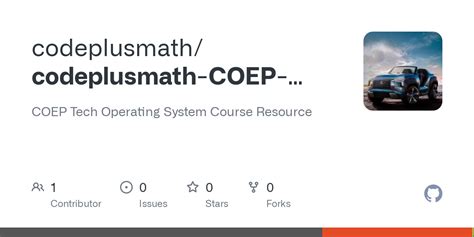 GitHub codeplusmath/codeplusmath COEP 2023 Operating System Course