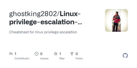 GitHub ghostking2802/Linuxprivilegeescalationcheatsheet