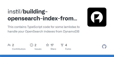 GitHub instil/buildingopensearchindexfromdynamodb This contains