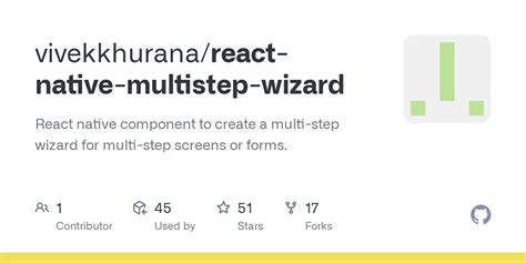 GitHub vivekkhurana/reactnativemultistepwizard React native component to create a multi